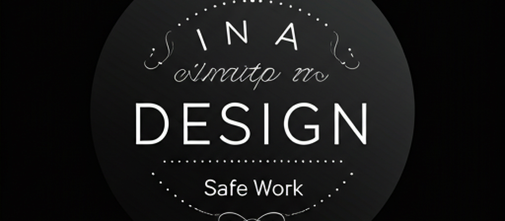 Final brand artwork: In a Design — Safe Work emblem on a dark background